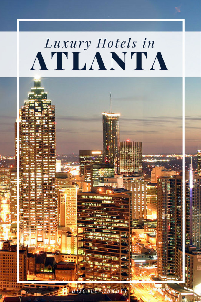 Luxury Hotels in Atlanta Travel.Luxury