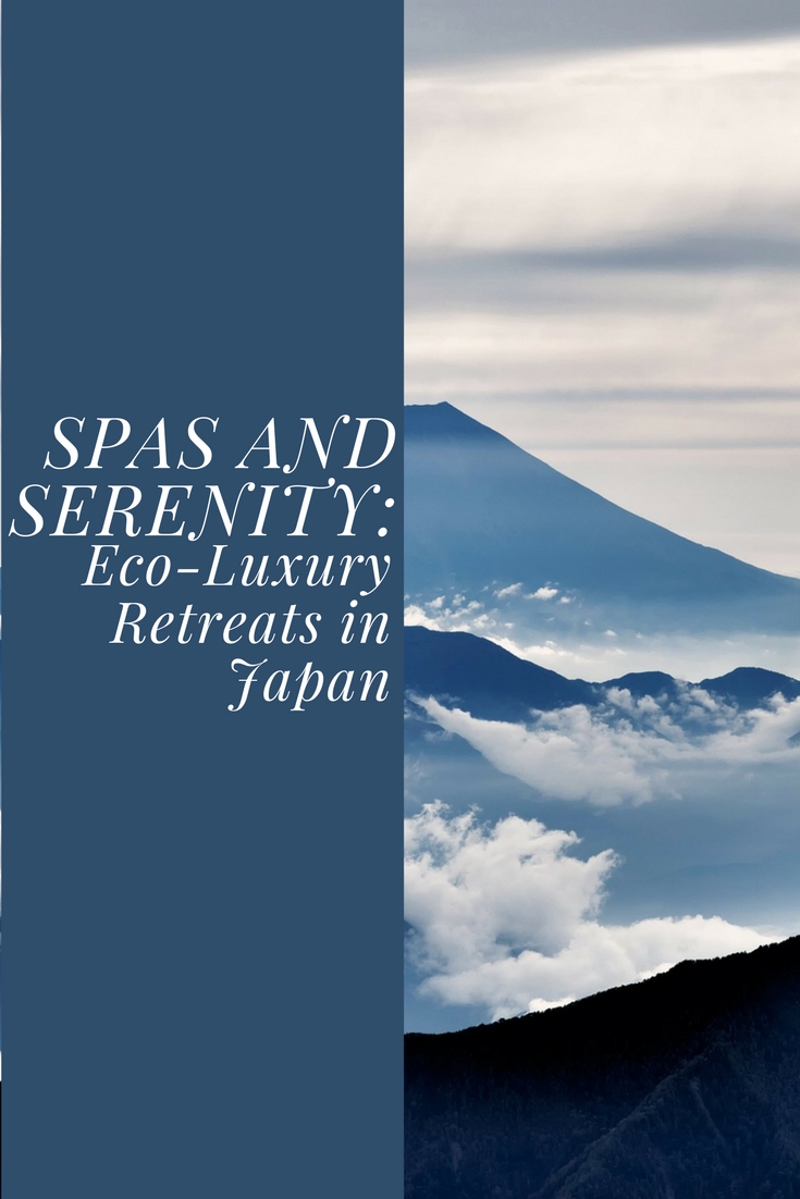 Spas and Serenity: 3 Eco-Luxury Retreats in Japan