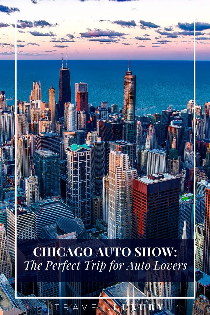 Chicago Auto Show: The Perfect Trip for Auto Lovers